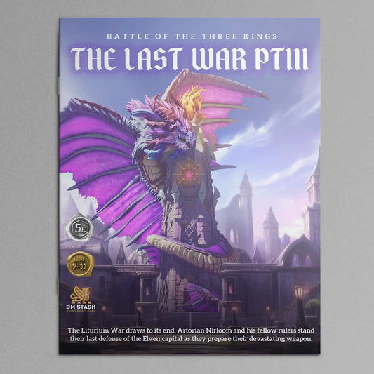 DM Stash - Jun 2023 Campaign  - The Last War Pt III - Battle of the Three Kings