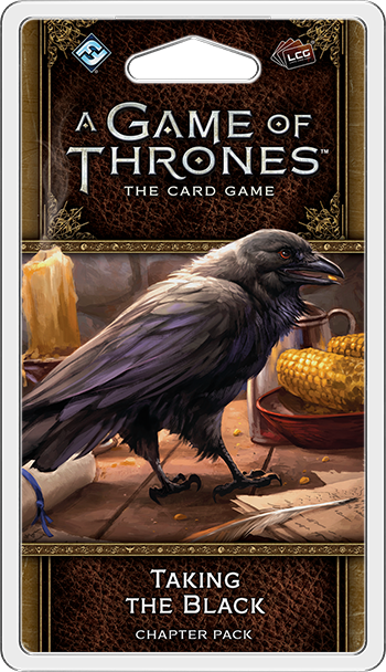 A Game of Thrones LCG 2nd Edition: Taking the Black